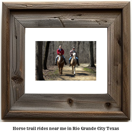 horse trail rides near me in Rio Grande City, Texas